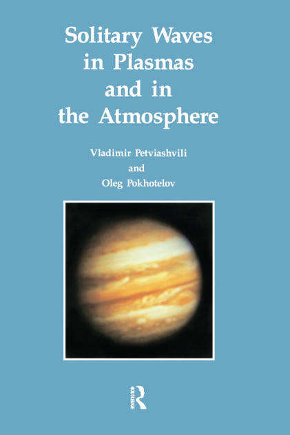 Solitary Waves in Plasmas and in the Atmosphere Solitary Waves in Plasmas and in the Atmosphere