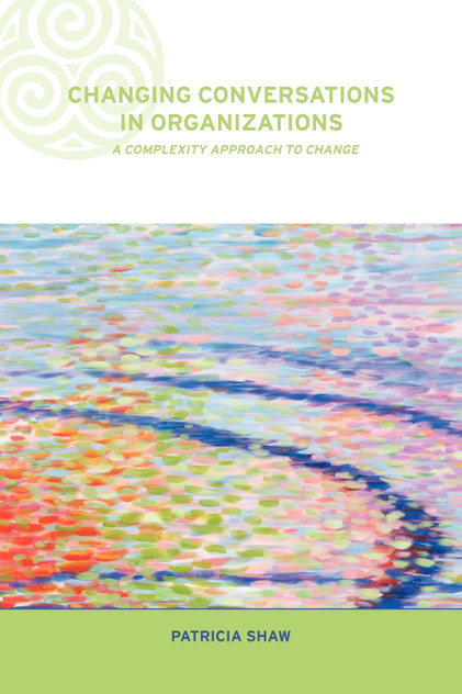 Changing Conversations in Organizations