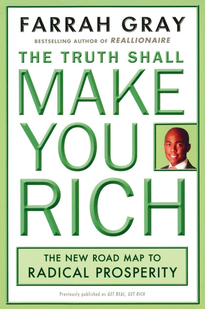 The Truth Shall Make You Rich