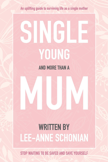 Single Young and More Than A Mum.