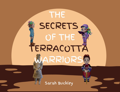 The Secrets of the Terracotta Warriors The Secrets of the Terracotta Warriors