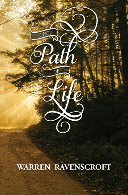 The Path of Life The Path of Life