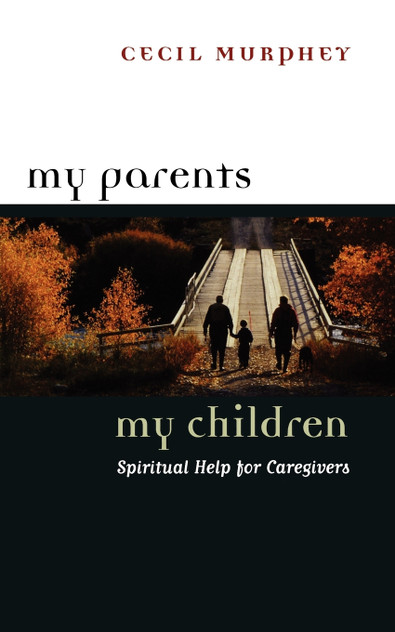 My Parents, My Children My Parents, My Children
