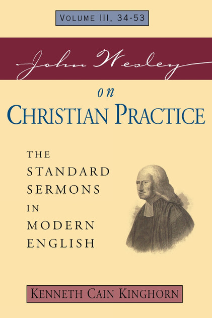 John Wesley on Christian Practice Volume 3 John Wesley on Christian Practice Volume 3