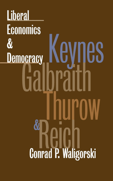 Liberal Economics & Democracy Liberal Economics & Democracy