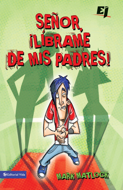 Senor, Librame de mis Padres ! = Wisdom On...Getting Along with My Parents Senor, Librame de mis Padres ! = Wisdom On...Getting Along with My Parents