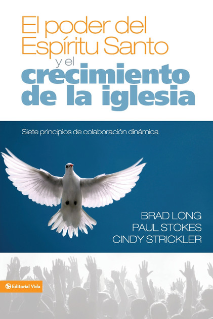 El Poder del Espiritu Santo y el Crecimiento de la Iglesia El Poder del Espiritu Santo y el Crecimiento de la Iglesia