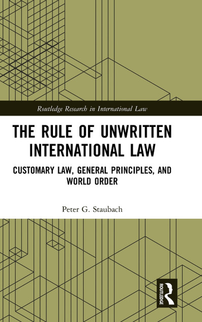 The Rule of Unwritten International Law
