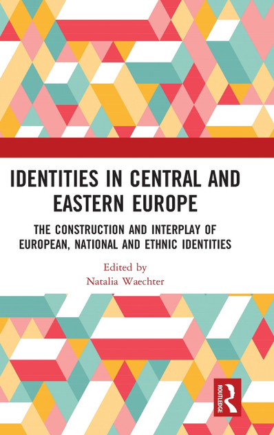 Identities in Central and Eastern Europe Identities in Central and Eastern Europe