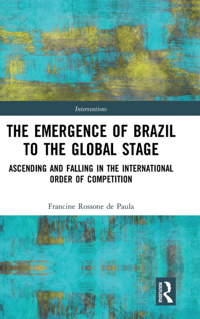 The Emergence of Brazil to the Global Stage The Emergence of Brazil to the Global Stage