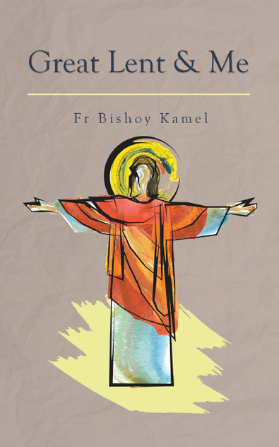 Great Lent and Me Great Lent and Me