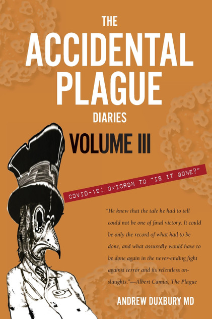 The Accidental Plague Diaries, Volume III The Accidental Plague Diaries, Volume III