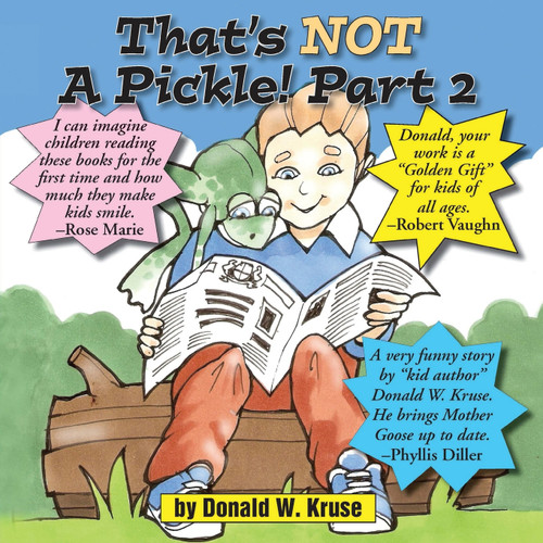 That's NOT A Pickle! Part 2 That's NOT A Pickle! Part 2