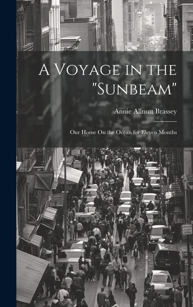 A Voyage in the "Sunbeam" A Voyage in the "Sunbeam"