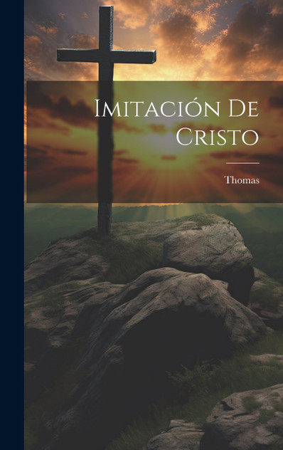 Imitación De Cristo Imitación De Cristo