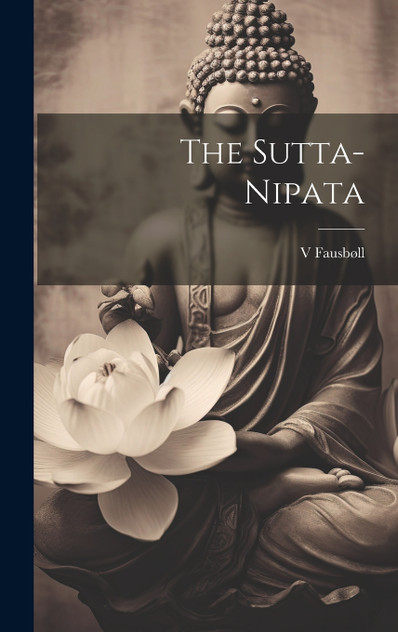 The Sutta-Nipata The Sutta-Nipata