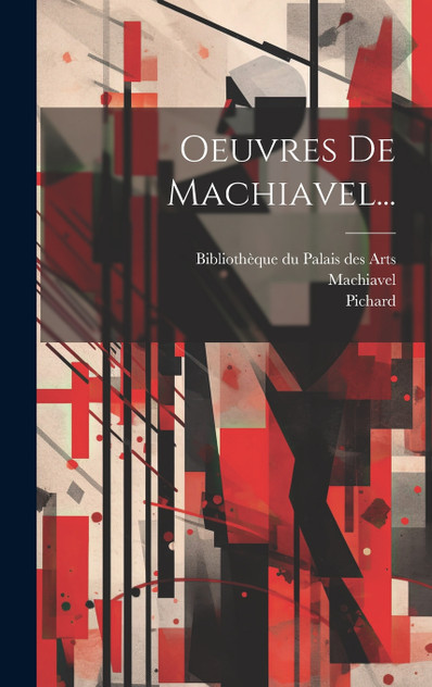 Oeuvres De Machiavel... Oeuvres De Machiavel...