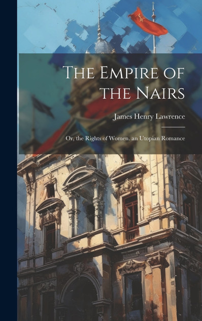The Empire of the Nairs The Empire of the Nairs