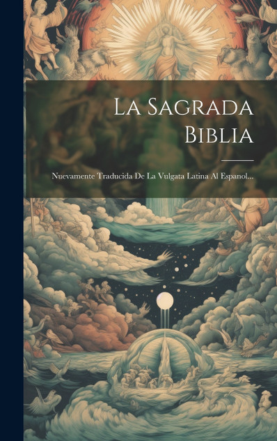 La Sagrada Biblia La Sagrada Biblia