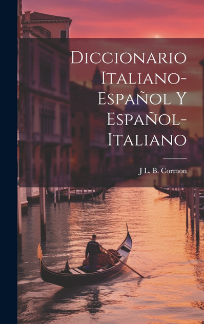 Diccionario Italiano-Español Y Español-Italiano Diccionario Italiano-Español Y Español-Italiano
