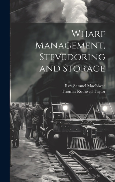 Wharf Management, Stevedoring and Storage Wharf Management, Stevedoring and Storage
