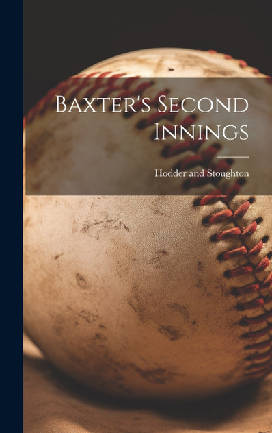 Baxter's Second Innings Baxter's Second Innings