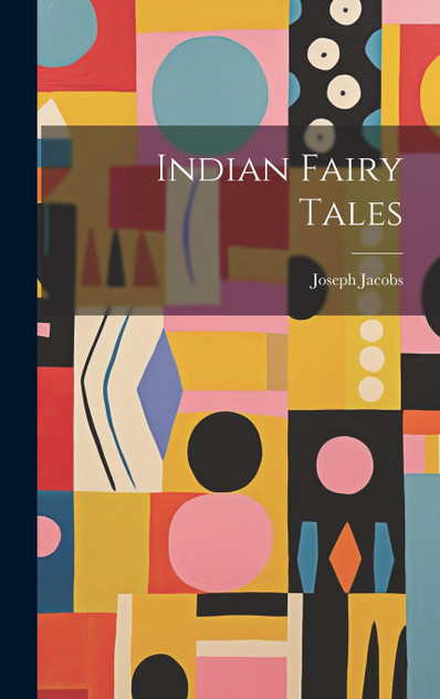 Indian Fairy Tales Indian Fairy Tales