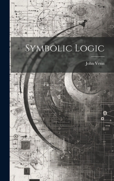 Symbolic Logic Symbolic Logic