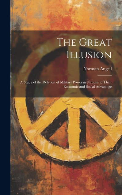 The Great Illusion The Great Illusion