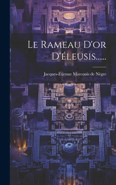 Le Rameau D'or D'éleusis...... Le Rameau D'or D'éleusis......