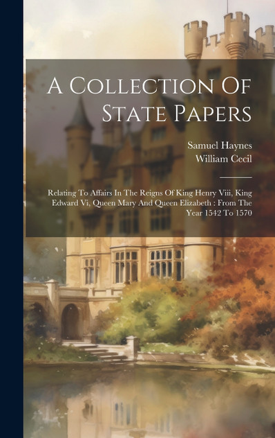 A Collection Of State Papers A Collection Of State Papers