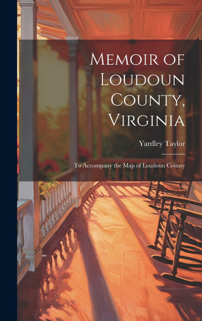 Memoir of Loudoun County, Virginia Memoir of Loudoun County, Virginia