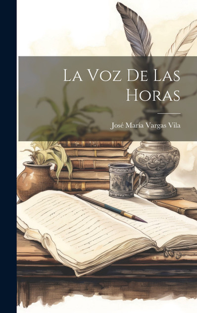 La Voz De Las Horas La Voz De Las Horas