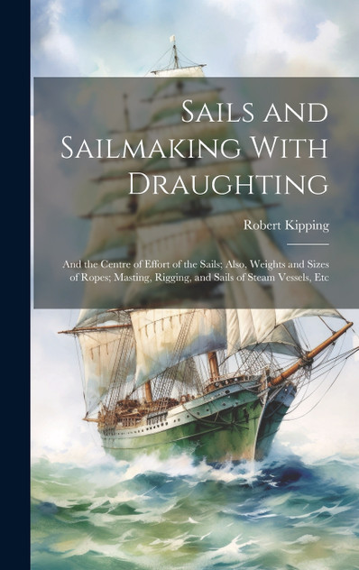 Sails and Sailmaking With Draughting Sails and Sailmaking With Draughting