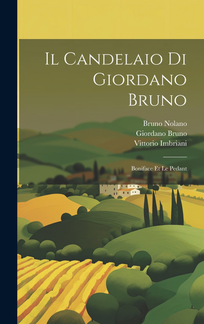 Il Candelaio Di Giordano Bruno Il Candelaio Di Giordano Bruno