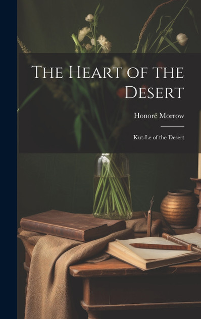 The Heart of the Desert The Heart of the Desert