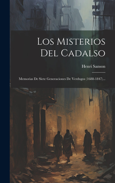 Los Misterios Del Cadalso Los Misterios Del Cadalso