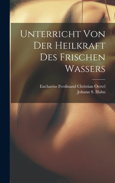 Unterricht Von Der Heilkraft Des Frischen Wassers Unterricht Von Der Heilkraft Des Frischen Wassers