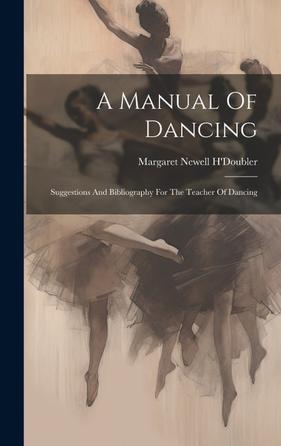 A Manual Of Dancing A Manual Of Dancing