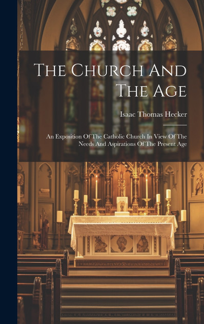 The Church And The Age The Church And The Age