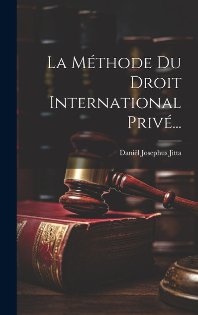 La Méthode Du Droit International Privé... La Méthode Du Droit International Privé...