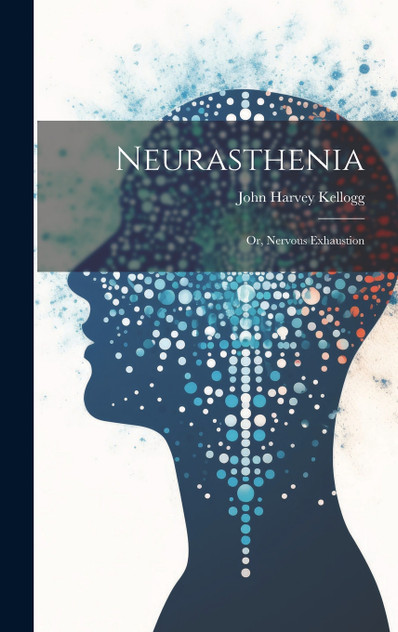 Neurasthenia Neurasthenia