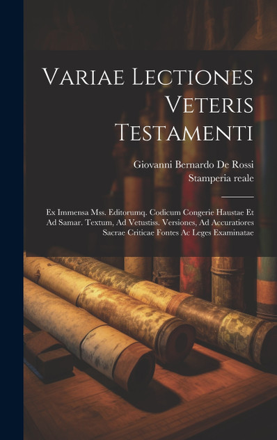 Variae Lectiones Veteris Testamenti Variae Lectiones Veteris Testamenti
