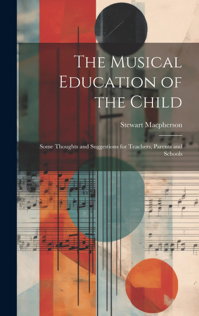 The Musical Education of the Child