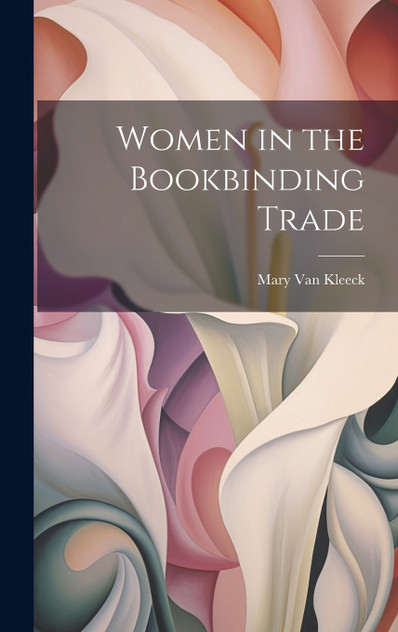 Women in the Bookbinding Trade Women in the Bookbinding Trade