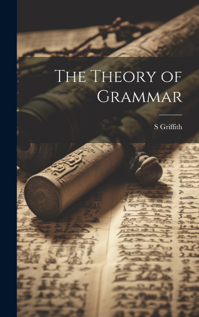 The Theory of Grammar