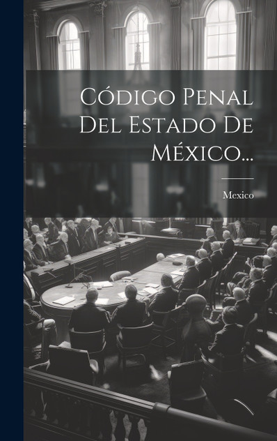 Código Penal Del Estado De México... Código Penal Del Estado De México...