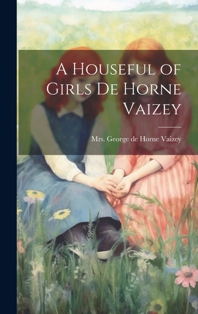 A Houseful of Girls de Horne Vaizey