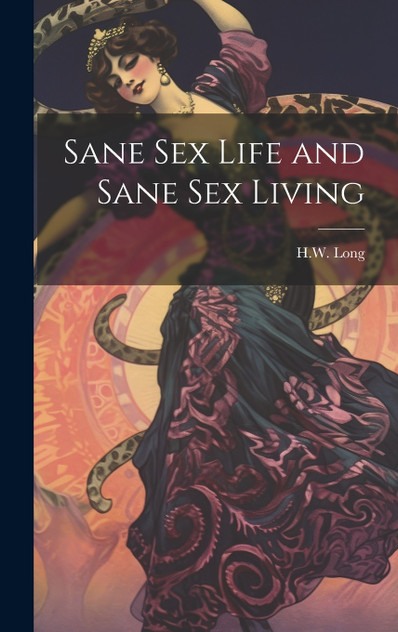 Sane Sex Life and Sane Sex Living Sane Sex Life and Sane Sex Living