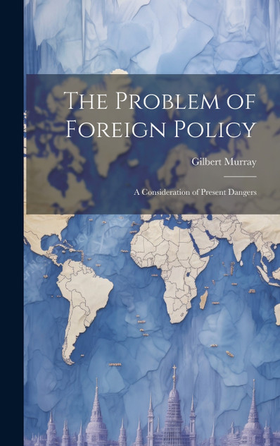 The Problem of Foreign Policy